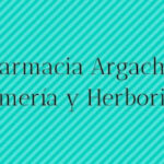 FARMACIA ARGACHÁ – PERFUMERIA – HERBORISTERIA Gualeguaychú, Entre Ríos, Argentina